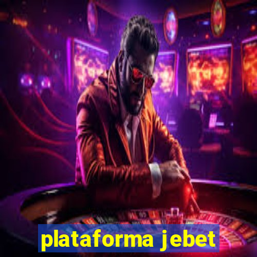 plataforma jebet